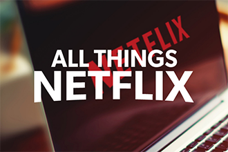 All Things Netflix